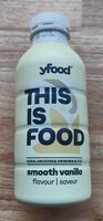 This is food Smooth vanilla