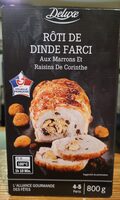 Roti de dinde mariné farci aux Marrons Et Raisins De Corinthe