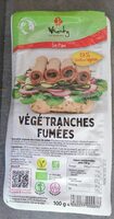 Végé'tranches fumées