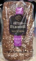 Artisan style steakhouse, thick cut bread