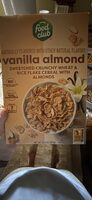 Vanilla almond lightly sweetened crunchy rice and wheat flakes with vanilla almonds, vanilla almond