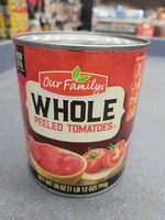 Our family whole peeled Tomatoes 28 Oz
