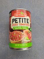 Our Family Petite Diced Tomatoes with onion, celery, & green bell pepper