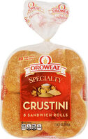 Oroweat specialty crustini sandwich rolls