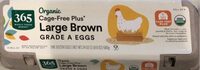 Organic cage free plus* Large Brown Grade A Eggs