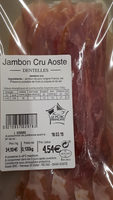 Jambon cru Aoste - Dentelles.