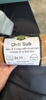Club Sub Ham & Turkey With American Cheese On A Sub Bun