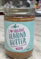 Mom organic almond butter
