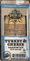 Turkey & Cheese sandwich