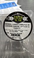 Smoked turkey chipotle w/ cheddar cheese lettuce &tomato