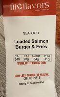Loaded salmon burger & Fries