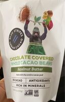 Chocolate covered whole cacao beans hazelnut butter