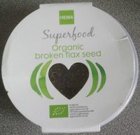 Superfood organic broken flax seed