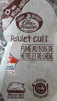 Poulet cuit fumé au bois hêtre et de chêne