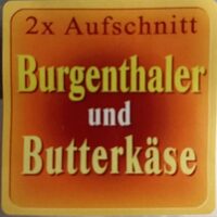 Burgenthaler und Butterkäse