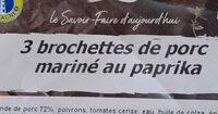 3 brochette de porc mariné au paprika