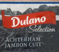 Jambon cuit Dulano Selection