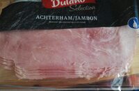 Jambon cuit et fumé DULANO Selection