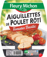 Aiguillettes de poulet rôti tomate & basilic - 150g