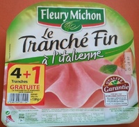 Le Tranché Fin à l'italienne
