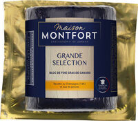 Maison montfort - grande selection bloc de foie gras de canard recette au champagne (1,8%) et duo de poivres s/vide 330g - origine