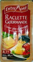 Raclette Gourmande (28% MG) - 480 g - EntreMont