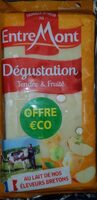 Entre Mont // le Degustation tendre et fruité