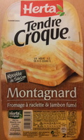 Tendre Croque, Montagnard (Fromage à raclette & Jambon fumé)