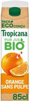 Tropicana Bio Pur jus orange sans pulpe 85 cl