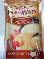 Raclette sans croûte