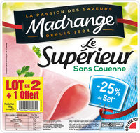 Le supérieur sans couenne -25% de sel - lot 2 + 1 offert