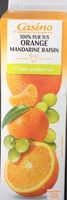 100% Pur Jus Orange Mandarine Raisin avec pulpe - Flash pasteurisé