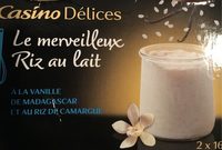 Le merveilleux riz au lait à la vanille de Madagascar et au riz de Camargue