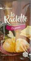 La Raclette en tranches - Oignon