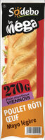 Sandwich Le Méga - Baguette  - Poulet