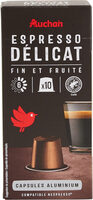 AUCHAN ESPRESSO DELICATFin et fruité