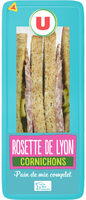Sandwich pain de mie complet rosette de Lyon et cornichons