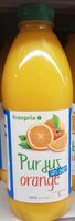 Pur jus orange sans pulpe 100% pur jus