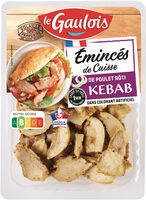 Emincés de cuisse de poulet rôti - Façon kebab