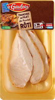 Filets de poulet rôti tranchés x3 s/skin
