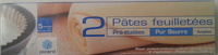 2 pâtes feuilletées pré-étalées, pur beurre