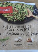 Poêlée cuisinée haricots verts aux champignons de Paris