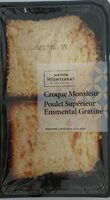 Croque Monsieur Poulet Supérieur Emmental Gratiné