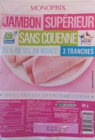 Jambon supérieur sans couenne 25% de sel en moins
