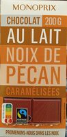 Chocolat au lait et aux morceaux de noix de pécan caramélisées