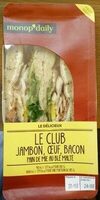 Le Club Jambon, Œuf, Bacon