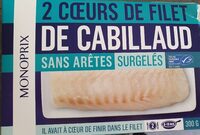 2 COEURS DE FILET DE CABILLAUD Sans arêtes