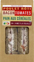 Poulet rôti bacon tomates pain aux céréales