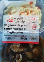 Rognons de porc sauce madère et tagli