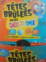 Tete brûlées billes choc termik
